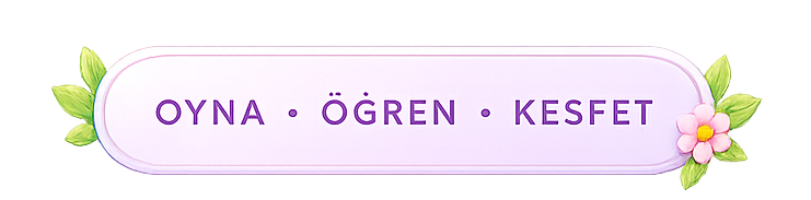 Oyna Öğren Keşfet